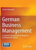 German Business Management: A Japanese Perspective On Regional Development Factors