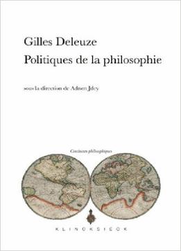 Gilles Deleuze, Politiques De La Philosophie