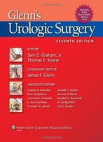 Glenn’S Urologic Surgery, Seventh Edition