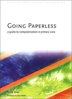 Going Paperless: A Guide To Computerisation In Primary Care