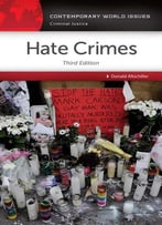 Hate Crimes In America: A Reference Handbook