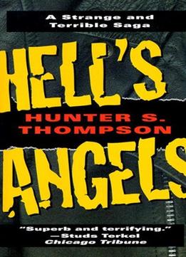 Hell’S Angels: A Strange And Terrible Saga