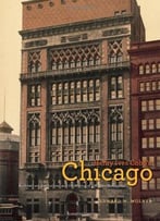 Henry Ives Cobb’S Chicago: Architecture, Institutions, And The Making Of A Modern Metropolis