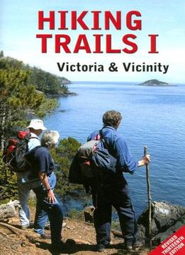 Hiking Trails 1: Victoria And Vicinity