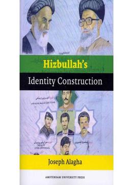 Hizbullah’S Identity Construction By Joseph Alagha
