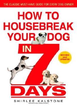 How To Housebreak Your Dog In 7 Days