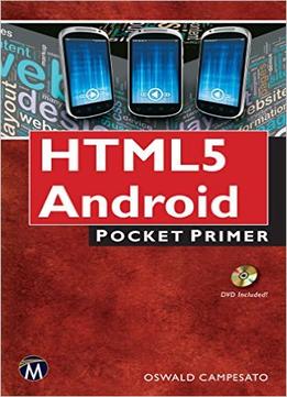 Html5 Mobile For Android And Ios: Pocket Primer