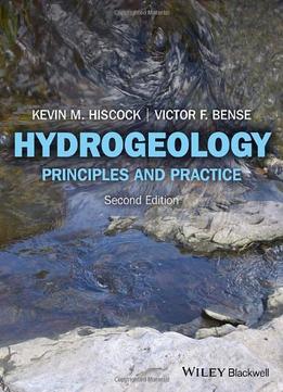 Hydrogeology: Principles And Practice, 2Nd Edition