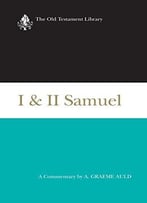 I & Ii Samuel : A Commentary (Old Testament Library)