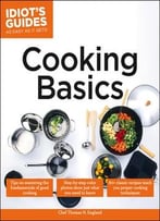 Idiot’S Guides: Cooking Basics