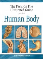 Illustrated Guide To The Human Body: The Respiratory System