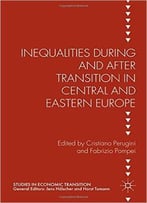 Inequalities During And After Transition In Central And Eastern Europe