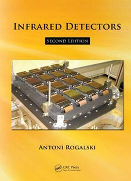 Infrared Detectors, Second Edition