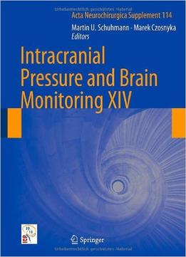 Intracranial Pressure And Brain Monitoring Xiv