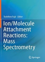 Ion/Molecule Attachment Reactions