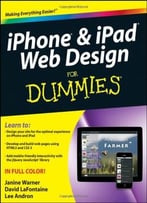 Iphone & Ipad Web Design For Dummies (For Dummies (Computer/Tech)) By Janine Warner