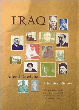 Iraq: A Political History From Independence To Occupation