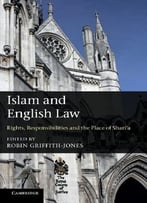 Islam And English Law: Rights, Responsibilities And The Place Of Shari’A
