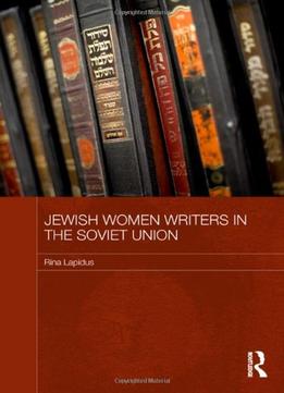Jewish Women Writers In The Soviet Union