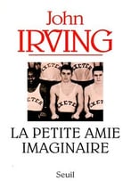 John Irving, La Petite Amie Imaginaire