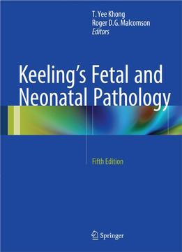 Keeling’S Fetal And Neonatal Pathology