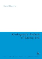 Kierkegaard’S Analysis Of Radical Evil: The Intensification Of Despair