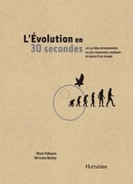 L’Évolution En 30 Secondes