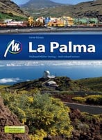 La Palma: Reiseführer Mit Vielen Praktischen Tipps.