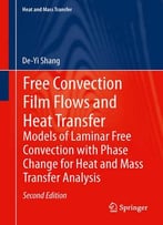 Laminar Free Convection Of Phase Flows And Models For Heat-Transfer By De-Yi Shang