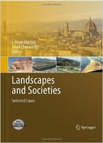 Landscapes And Societies: Selected Cases
