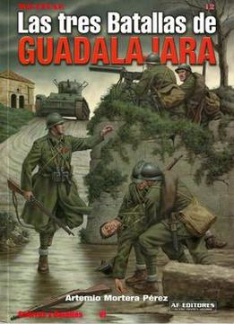 Las Tres Batallas De Guadalajara (Militiae №12)