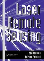Laser Remote Sensing (Optical Science And Engineering) By Tetsuo Fukuchi