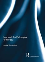 Law And The Philosophy Of Privacy