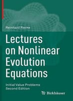 Lectures On Nonlinear Evolution Equations