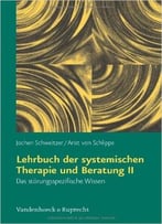 Lehrbuch Der Systemischen Therapie Und Beratung Ii