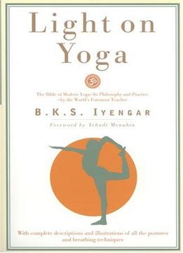 Light On Yoga: Yoga Dipika By Yehudi Menuhin