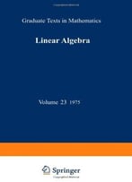 Linear Algebra By Werner H. Greub