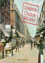 London Color Archive By Brian Girling