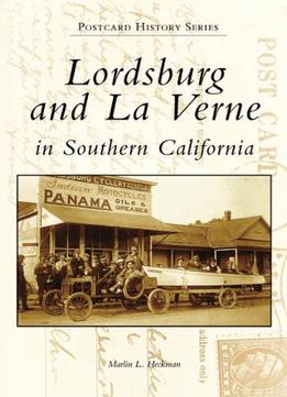 Lordsburg And La Verne In Southern California (Postcard History)