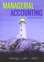 Managerial Accounting (10th Canadian Edition)
