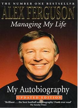 Managing My Life: My Autobiography