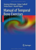 Manual Of Temporal Bone Exercises