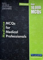 Medicine: Mcq’S For Medical Professionals, Third Edition