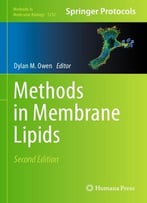 Methods In Membrane Lipids, 2nd Edition (Methods In Molecular Biology)