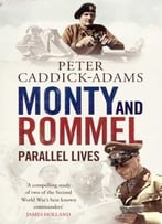 Monty And Rommel: Parallel Lives