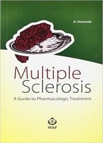 Multiple Sclerosis: A Guide To Pharmacologic Treatment