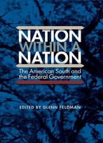 Nation Within A Nation: The American South And The Federal Government
