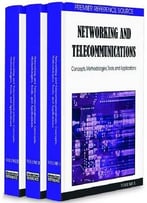 Networking And Telecommunications: Concepts, Methodologies, Tools And Applications (3 Volumes)