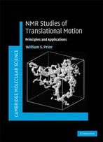 Nmr Studies Of Translational Motion: Principles And Applications