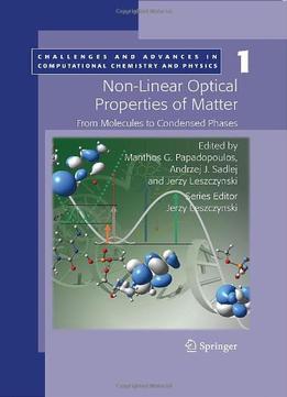 Non-Linear Optical Properties Of Matter: From Molecules To Condensed Phases
